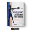 ANATOMIE ET ENTRAÎNEMENT FONCTIONNEL - 4Trainer Editions -Cress-Sport Sale Store anatomie et entrainement fonctionnel 4trainer editions