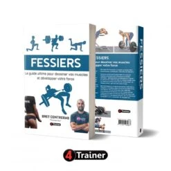 FESSIERS Le Guide Ultime Pour Dessiner Vos Muscles Et Développer Votre Force - 4TRAINER Editions -Cress-Sport Sale Store fessiers guide ultime 4trainer editions 3