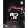 Stretch To Win - Les étirements De La Performance - 4TRAINER Editions -Cress-Sport Sale Store stretch to win les etirements de la performance
